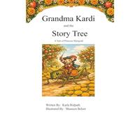 Grandma Kardi and the Story Tree: A Tale of Princess Marigold