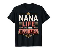 Grandma Life Nana Life Is The Best Life Grandmas Camiseta