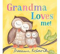 Grandma Loves Me! (Marianne Richmond)