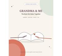 Grandma & Me: The Book We Make Together