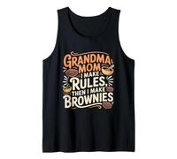 Grandma MOM I Make Rules Then I Make Brownies Camiseta sin Mangas