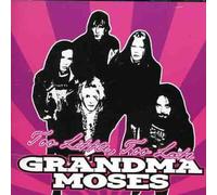 Grandma Moses - Too Little, Too Late