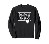 Grandma of The Bride - Boda Fiesta Día Ducha Corazón Amor Sudadera