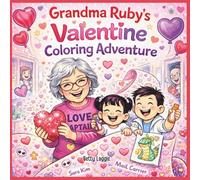 Grandma Ruby's Valentine Coloring Adventure