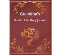 Grandma’s Guided Life Story Journal