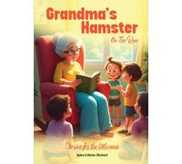 Grandma’s Hamster On The Run: Stories For the Little Ones