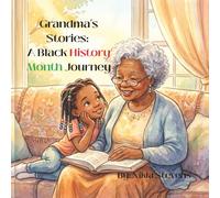 Grandma’s Stories: A Black History Month Journey