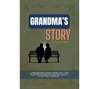 Grandma’s Story, Keepsake Edition: A Guided Memory Book with Prompted Questions to Capture Her Life Story, Cherished Memories, and Personal Journey | A Keepsake Journal for Grandmothers.