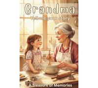 Grandma, tell me your story.