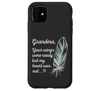 Grandma Wings Were Ready By My Heart Not Memorial Carcasa para iPhone 11