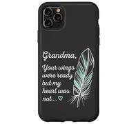Grandma Wings Were Ready By My Heart Not Memorial Carcasa para iPhone 11 Pro Max