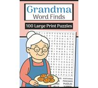 Grandma Word Finds Book (Large Print, 6×9): 100 Cozy & Heartwarming Word Searches | 3000 Words: A sweet gift for grandmas and grandma-at-heart puzzle lovers