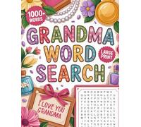 Grandma Word Search: Lovely Word Find Puzzles In Large Print For Adults & Seniors