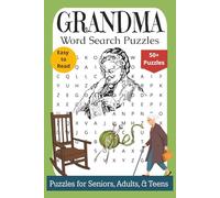 Grandma Word Search Puzzles: Easy to Read Word Search Puzzle Book About Grandmas, Family, and More | 110 Pages | 50+ Puzzles | 6x9 inches | Perfect for Vacations, Holidays, & Relaxation