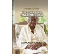 Grandmama Knew Better: A Generational Guide to the Black Family Traditions We Lost, Why We Lost Them, and How to Bring Them Back