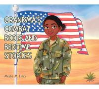 Grandma's Combat Boots and Bedtime Stories