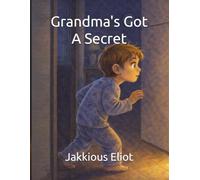 Grandma's Got A Secret