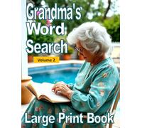 Grandma's Large Print Word Search Puzzles: Volume 2 - For Adults, Seniors, and Teens