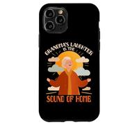 Grandmas Laughter is The Sound of Home Carcasa para iPhone 11 Pro