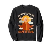 Grandmas Laughter is The Sound of Home Sudadera