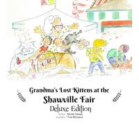 Grandma's Lost Kittens at the Shawville Fair: Deluxe Edition