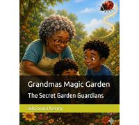 Grandmas Magic Garden: The Secret Garden Guardians