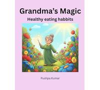 Grandma's Magic: Healthy eating habits