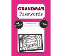 Grandmas Passwords: Personal Password Keeper | No Stress Logins | 7x10 inches, 100 pages| Great Gift Idea (RL Clinks Puzzle Books)