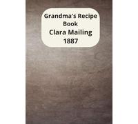 Grandma's Recipe Book: A Victorian Collection of Family Recipes