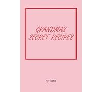 GRANDMA'S SECRET RECIPES
