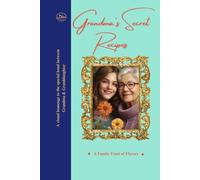 Grandma's Secret Recipes: A Family Feast of Flavors