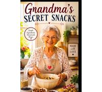 Grandma's Secret Snacks