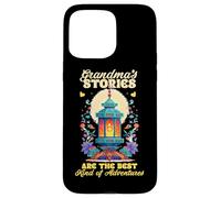 Grandmas Stories Are The Best Kind of Adventures Carcasa para iPhone 15 Pro MAX