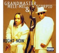 Grandmaster Flash - Right Now