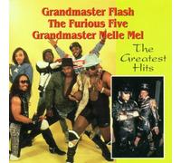 Grandmaster Flash+the Furious^Grandmaster Flash^Grandmaster Flash & the Furious Five - Greatest Hits