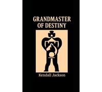 Grandmaster of Destiny: Citizen's Handbook for Exploring Social Systems: Second Edition