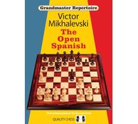 Grandmaster Repertoire 13 - The Open Spanish