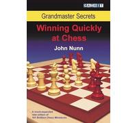 Grandmaster Secrets: Winning Quickly at Chess