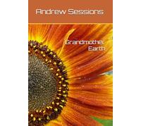 Grandmother Earth (The Common American’s Book Series)