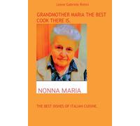 GRANDMOTHER MARIA THE BEST COOK THERE IS.