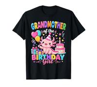 Grandmother of The Birthday Girl Cute Axolotl Family Party Camiseta