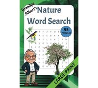 Grandpa Albert's Nature Word Search: 55 Word Search Puzzles in Large Print for Adults and Seniors