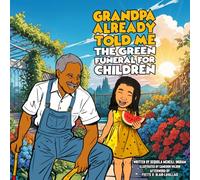 Grandpa Already Told Me: The Green Funeral For Children