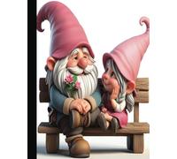 Grandpa and Granddaughter Gnome Sitting on a Park Bench | Composition Notebook: 110 Pages | wide ruled, 7.5 x 9.75 | For Teens, Adults, Gifts, School, ... Teachers, Gnome Enthusiasts, Whimsy lovers