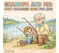 Grandpa and me: Cozy coloring book for kids