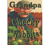 Grandpa and the Cheeky Rabbits