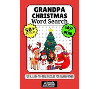 Grandpa Christmas Word Search Puzzle Book: 50+ Fun & Easy-to-Read Puzzles Exploring Holiday Wisdom, Family & Festive Fun, Gift for Pop-Pop & Grandfather