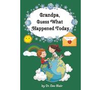 Grandpa, Guess What Happened Today: A Letter Journal for Sharing Everyday Adventures with Grandpa | 6 x 9 Inches Lined Journal Notebook | 125 pages