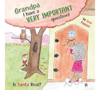 Grandpa I have a very important question! Is Santa Real?