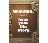 Grandpa, I want to hear your life story: a grandfather's diary in which he shares his life and his loves.